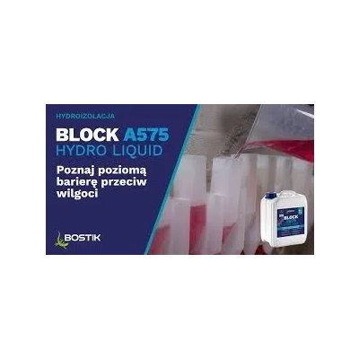 Bostik BLOCK A575 HYDRO LIQUID - Płyn odcinający do iniekcji